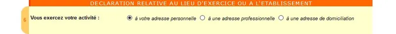 Déclaration relative au lieu d'exercice ou à l'établissement
